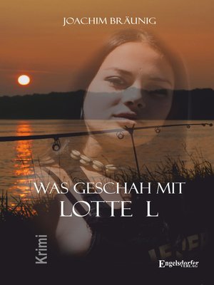 cover image of Was geschah mit Lotte L